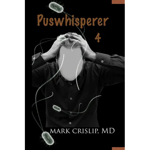 Puswhisperer IV - Paperback