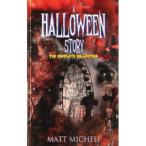 A Halloween Story: The Complete Collection - Paperback
