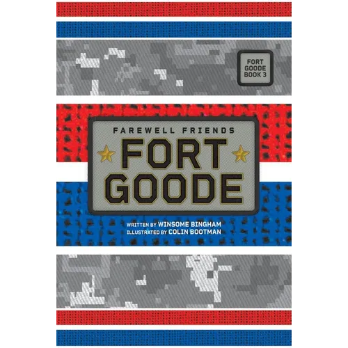 Farewell Friends (Fort Goode, Book #3) - Hardcover