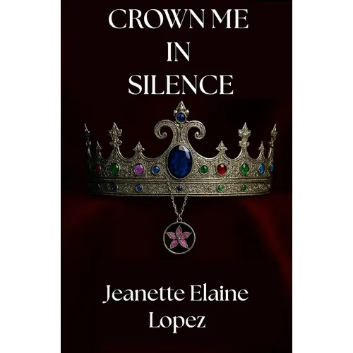 Crown Me in Silence - Paperback
