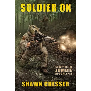 Soldier On: Surviving the Zombie Apocalypse - Paperback