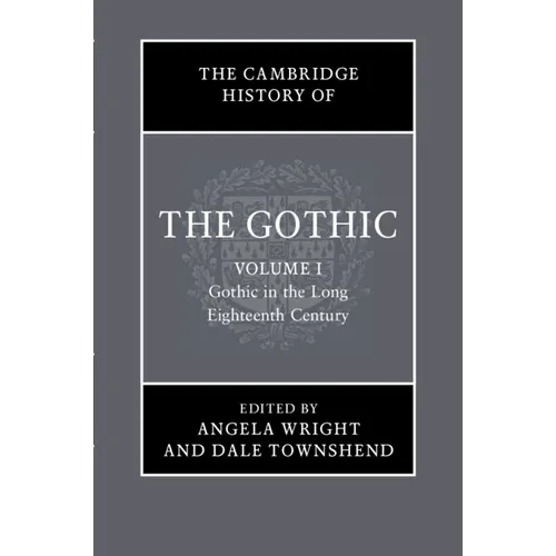 The Cambridge History of the Gothic - Paperback