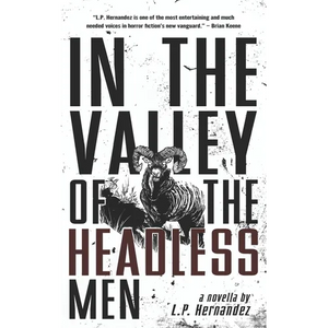 In the Valley of the Headless Men - Paperback