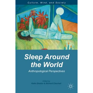 Sleep Around the World: Anthropological Perspectives - Hardcover