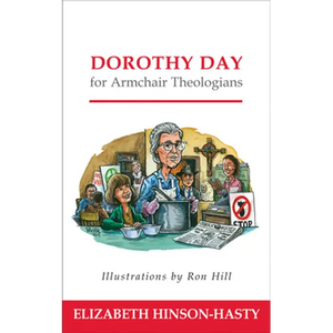 Dorothy Day for Armchair Theologians - Paperback