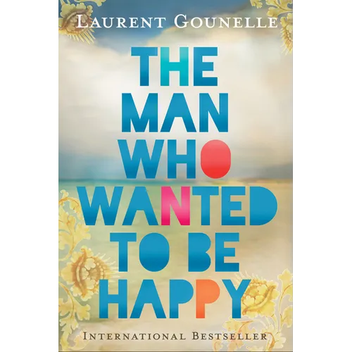 The Man Who Wanted to Be Happy - Paperback