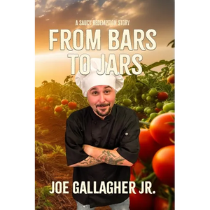 From Bars To Jars: A Saucy Redemption Story - Paperback