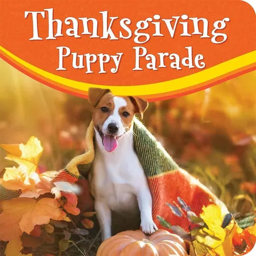 Thanksgiving Puppy Parade - Board Book