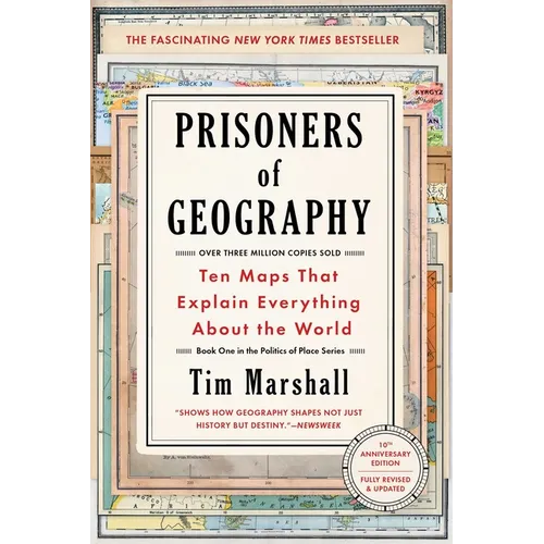 Prisoners of Geography: Ten Maps That Explain Everything about the World - Paperback