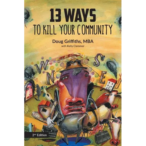 13 Ways to Kill Your Community 2nd Edition - Paperback