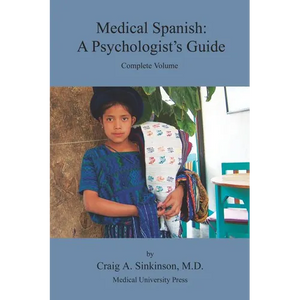 Medical Spanish: A Psychologist's Guide - Paperback