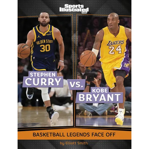 Stephen Curry vs. Kobe Bryant: Basketball Legends Face Off - Paperback