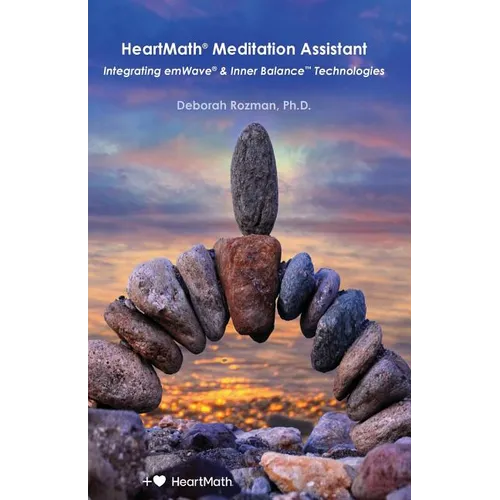 HeartMath Meditation Assistant: Integrating emWave & Inner Balance Technologies - Paperback