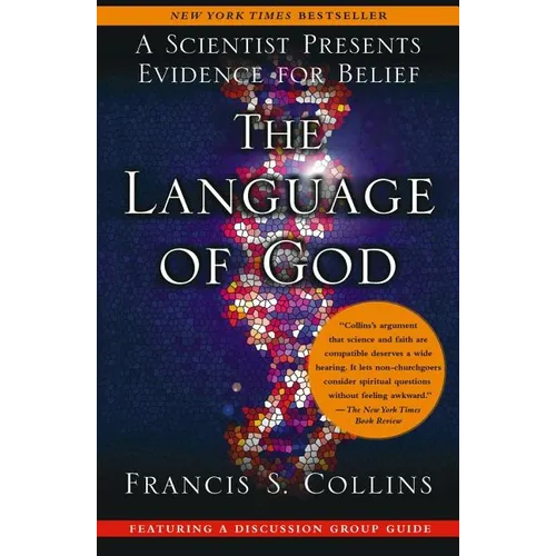 The Language of God: A Scientist Presents Evidence for Belief - Paperback