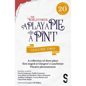 A Play, a Pie and a Pint: Volume Two - Rose; Fleeto; One Day in Spring; Tír Na Nóg; Storytelling; The Great Replacement; Write-Off; Rachel's Cousins - Paperback