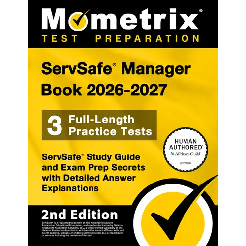 Servsafe Manager Book 2026-2027 - 3 Full-Length Practice Tests, Servsafe Study Guide and Exam Prep Secrets with Detailed Answer Explanations: [2nd Edi - Paperback