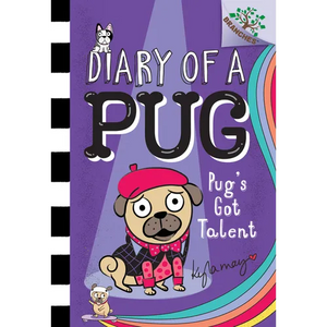 Pug's Got Talent: A Branches Book (Diary of a Pug #4): Volume 4 - Hardcover