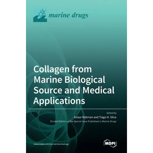Collagen from Marine Biological Source and Medical Applications - Hardcover
