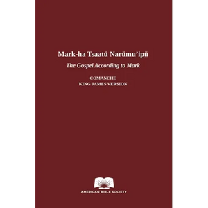 The Gospel According to Mark in Comanche-English - Paperback