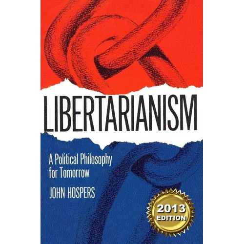 Libertarianism: A Political Philosophy for Tomorrow - Paperback