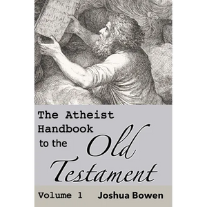 The Atheist Handbook to the Old Testament - Hardcover