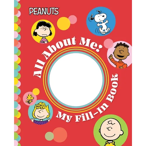 Peanuts: All about Me!: My Fill-In Book - Hardcover