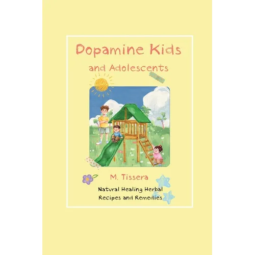 Dopamine Kids and Adolescents - Paperback
