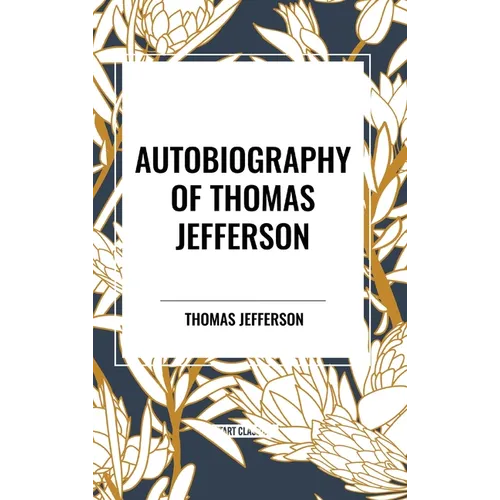 Autobiography of Thomas Jefferson
