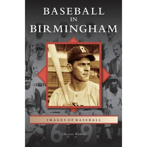 Baseball in Birmingham - Hardcover