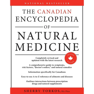 The Canadian Encyclopedia of Natural Medicine - Paperback