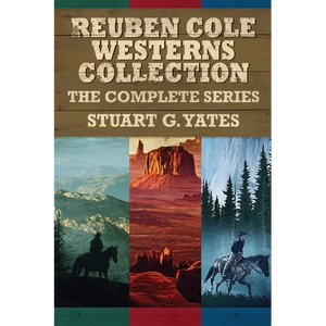 Reuben Cole Westerns Collection: The Complete Series - Paperback