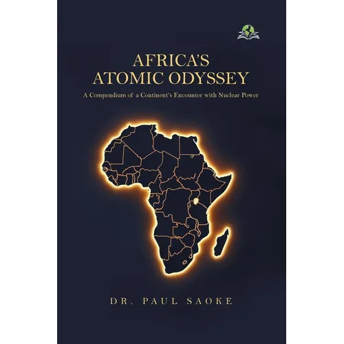 Africa's Atomic Odyssey - Paperback