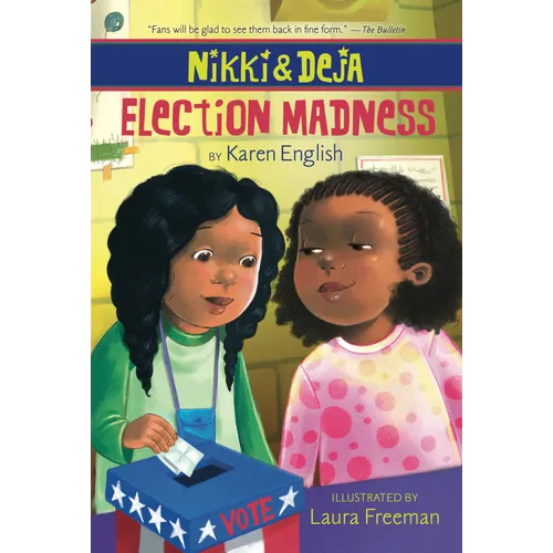 Nikki and Deja: Election Madness: Nikki and Deja, Book Four - Paperback