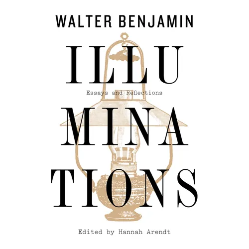 Illuminations: Essays and Reflections - Paperback
