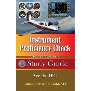 Instrument Proficiency Check Study Guide - Paperback