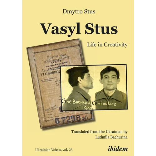 Vasyl Stus: Life in Creativity - Paperback