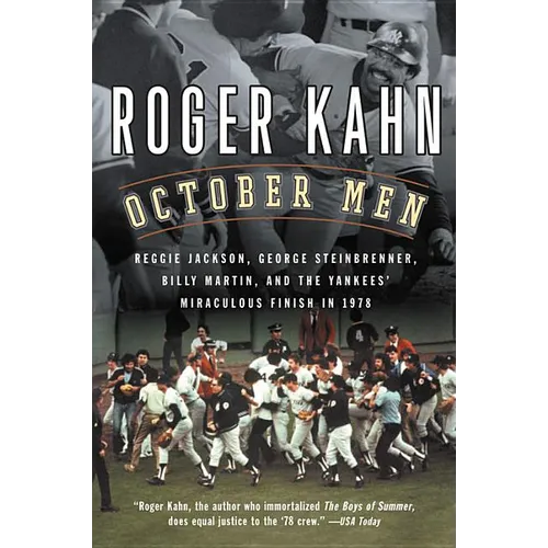 October Men: Reggie Jackson, George Steinbrenner, Billy Martin, and the Yankees' Miraculous Finish in 1978 - Paperback