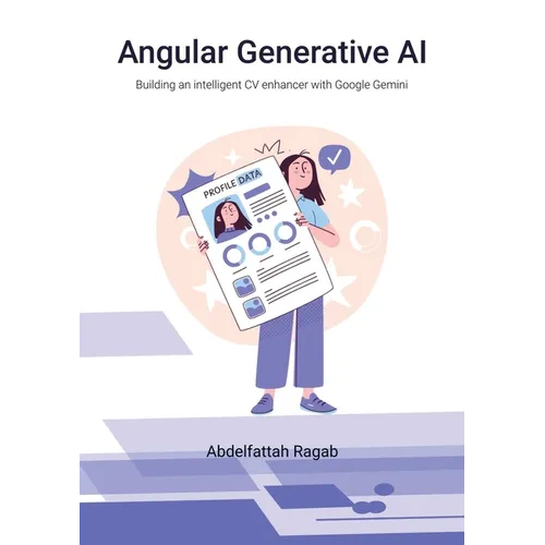 Angular Generative AI: Building an intelligent CV enhancer with Google Gemini - Paperback