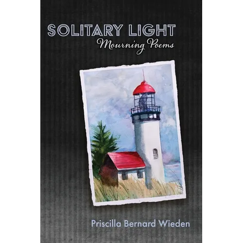 Solitary Light: Mourning Poems - Paperback