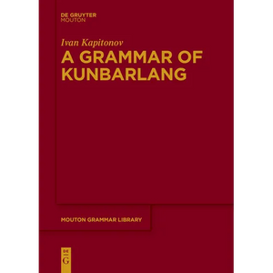 A Grammar of Kunbarlang - Paperback