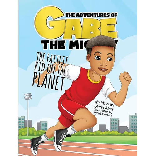 The Fastest Kid On The Planet - Hardcover