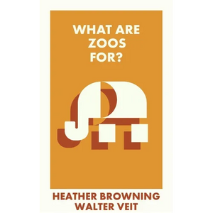What Are Zoos For? - Paperback