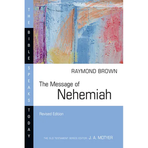 The Message of Nehemiah - Paperback