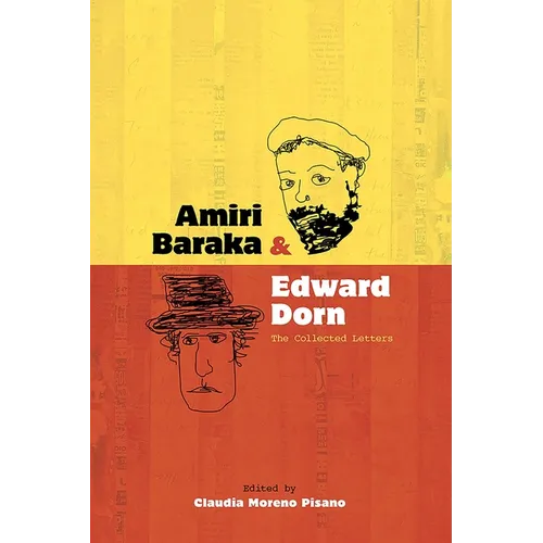 Amiri Bakara and Edward Dorn: The Collected Letters - Paperback
