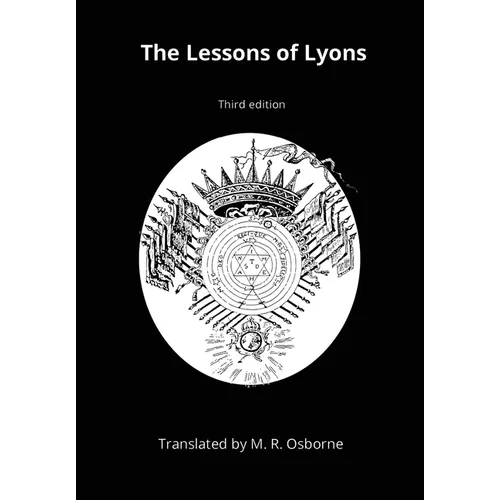 The Lessons of Lyons: Élus Coëns Ritual and Instruction from the Eighteenth Century - Hardcover