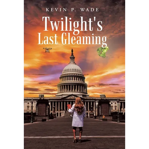 Twilight's Last Gleaming - Hardcover