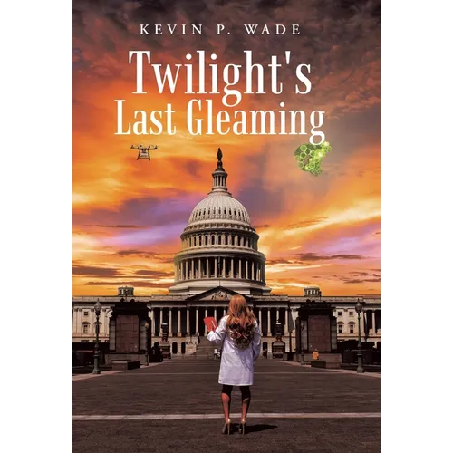 Twilight's Last Gleaming - Hardcover