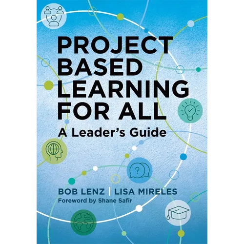 Project Based Learning for All: A Leader's Guide - Paperback