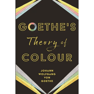 Goethe's Theory of Colour - Hardcover
