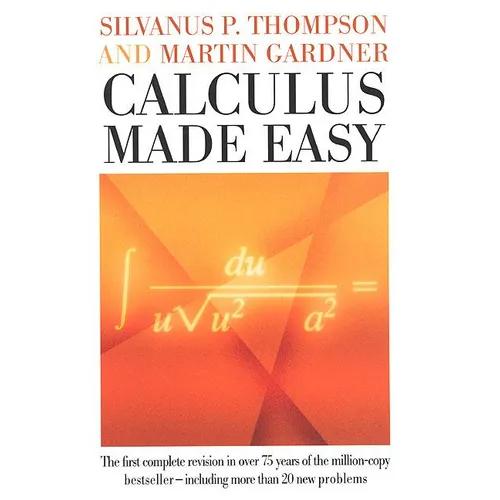 Calculus Made Easy - Hardcover